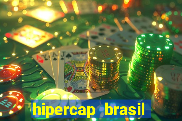 hipercap brasil como funciona